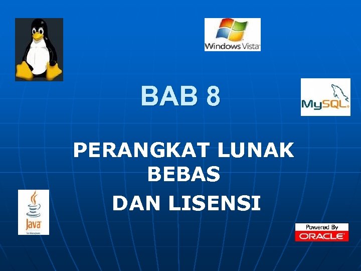 BAB 8 PERANGKAT LUNAK BEBAS DAN LISENSI 