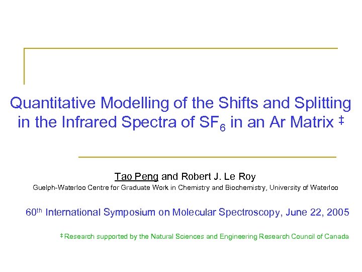 Quantitative Modelling of the Shifts and Splitting in the Infrared Spectra of SF 6