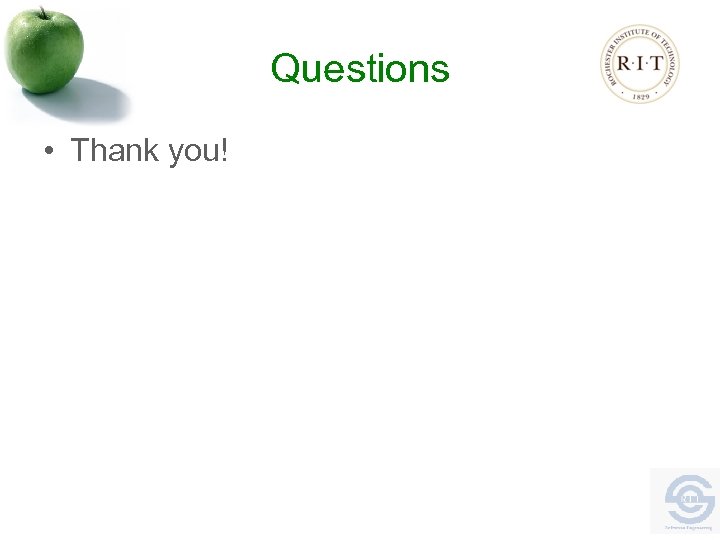 Questions • Thank you! 