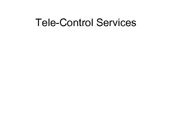 Tele-Control Services 