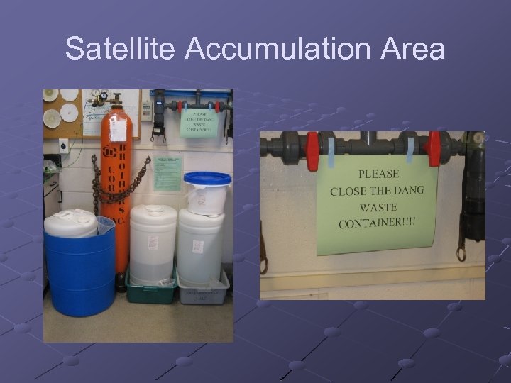 Satellite Accumulation Area 