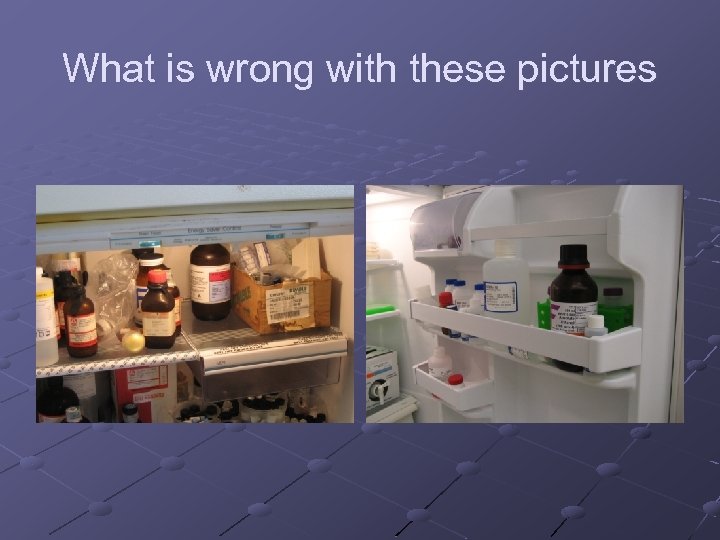 What is wrong with these pictures 