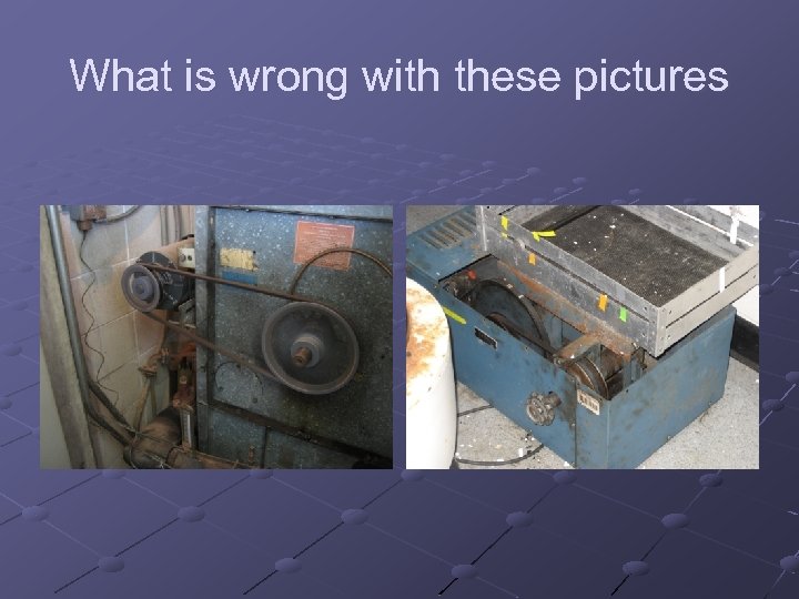 What is wrong with these pictures 