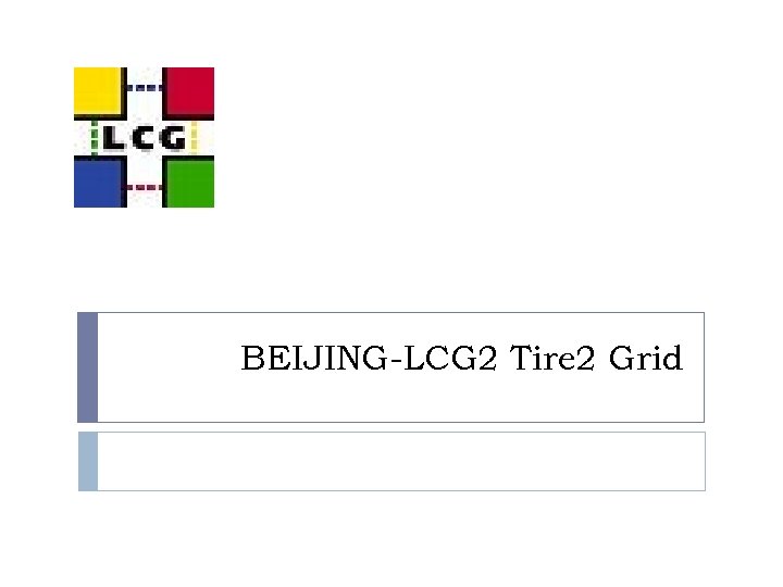 BEIJING-LCG 2 Tire 2 Grid 