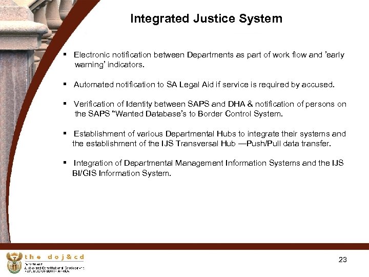 23 Integrated Justice System § Electronic notification between Departments as part of work flow