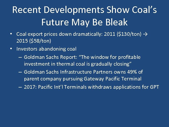 Recent Developments Show Coal’s Future May Be Bleak • Coal export prices down dramatically: