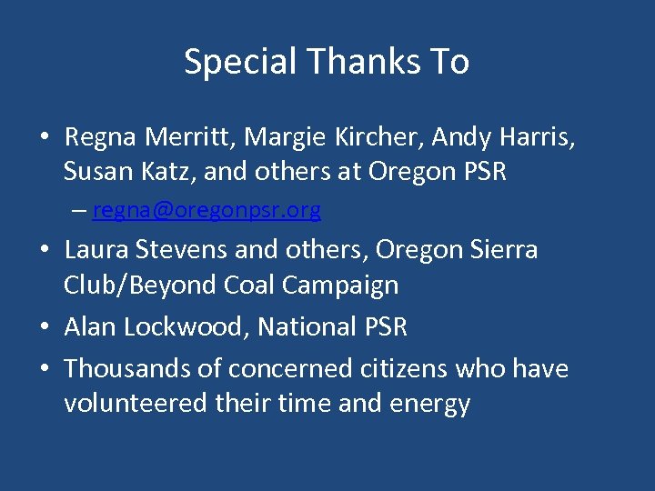 Special Thanks To • Regna Merritt, Margie Kircher, Andy Harris, Susan Katz, and others
