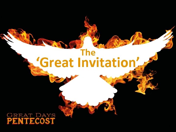 The ‘Great Invitation’ 