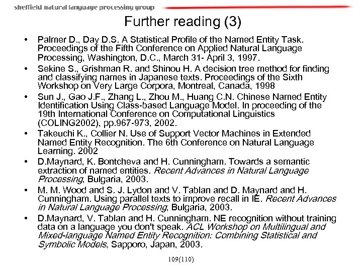 Further reading (3) • • Palmer D. , Day D. S. A Statistical Profile