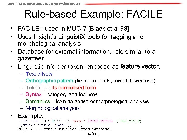 Rule-based Example: FACILE • FACILE - used in MUC-7 [Black et al 98] •