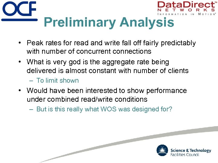 Preliminary Analysis • Peak rates for read and write fall off fairly predictably with