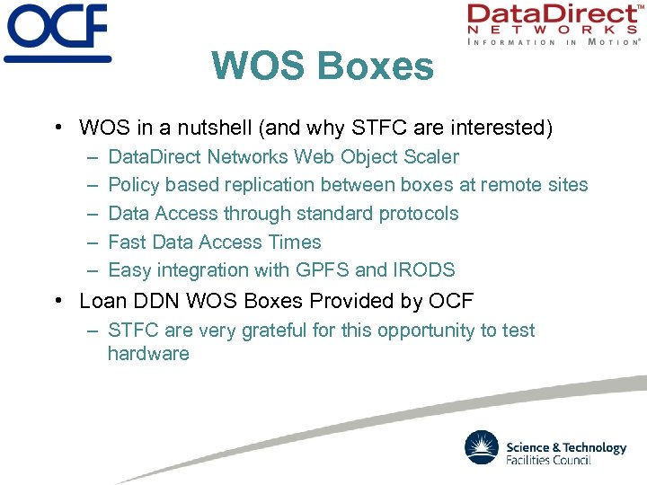 WOS Boxes • WOS in a nutshell (and why STFC are interested) – –