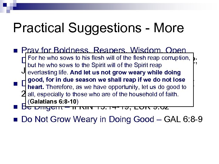 Practical Suggestions - More n n Pray for Boldness, Reapers, Wisdom, Open For he