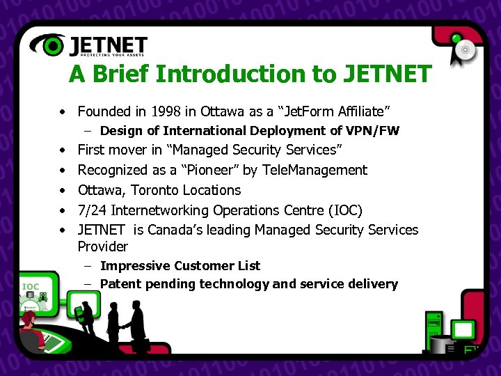 A Brief Introduction to JETNET • Founded in 1998 in Ottawa as a “Jet.