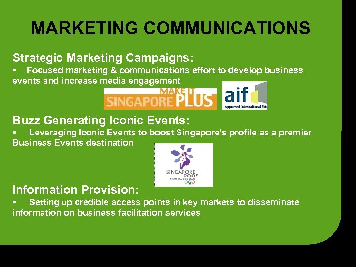 MARKETING COMMUNICATIONS Strategic Marketing Campaigns: § Focused marketing & communications effort to develop business