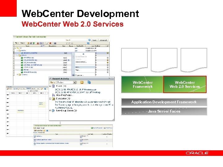 Web. Center Development Web. Center Web 2. 0 Services Web. Center Framework Web. Center