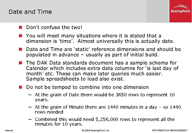 Date and Time n Don’t confuse the two! n You will meet many situations