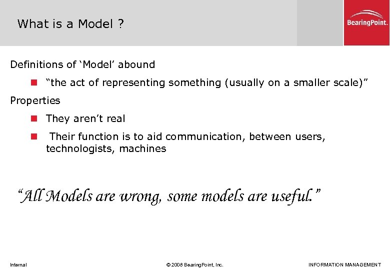What is a Model ? Definitions of ‘Model’ abound n “the act of representing