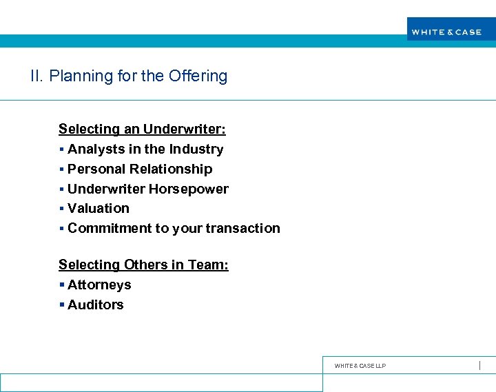 II. Planning for the Offering Selecting an Underwriter: § Analysts in the Industry §