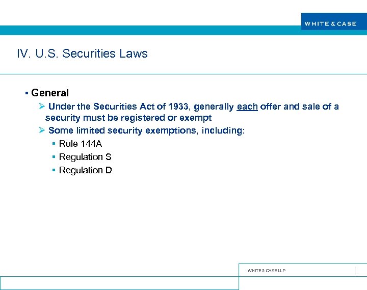 IV. U. S. Securities Laws § General Ø Under the Securities Act of 1933,