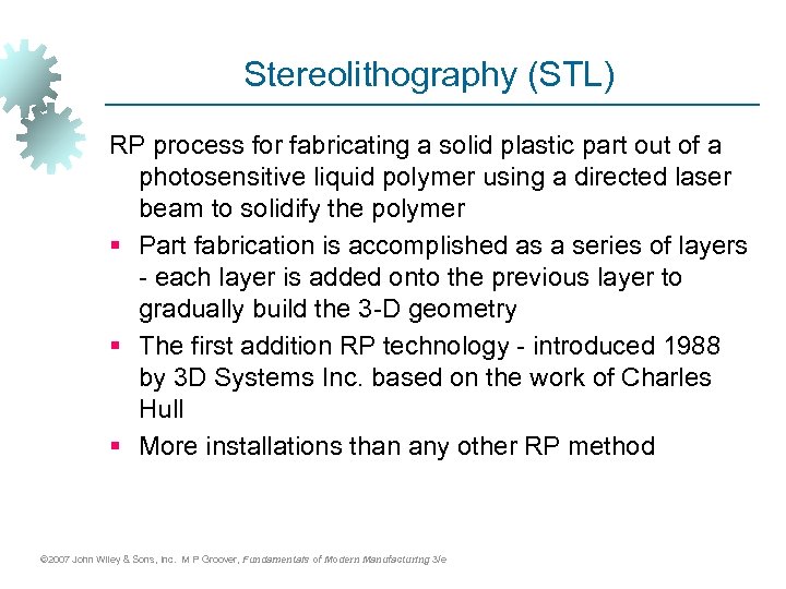 Stereolithography (STL) RP process for fabricating a solid plastic part out of a photosensitive