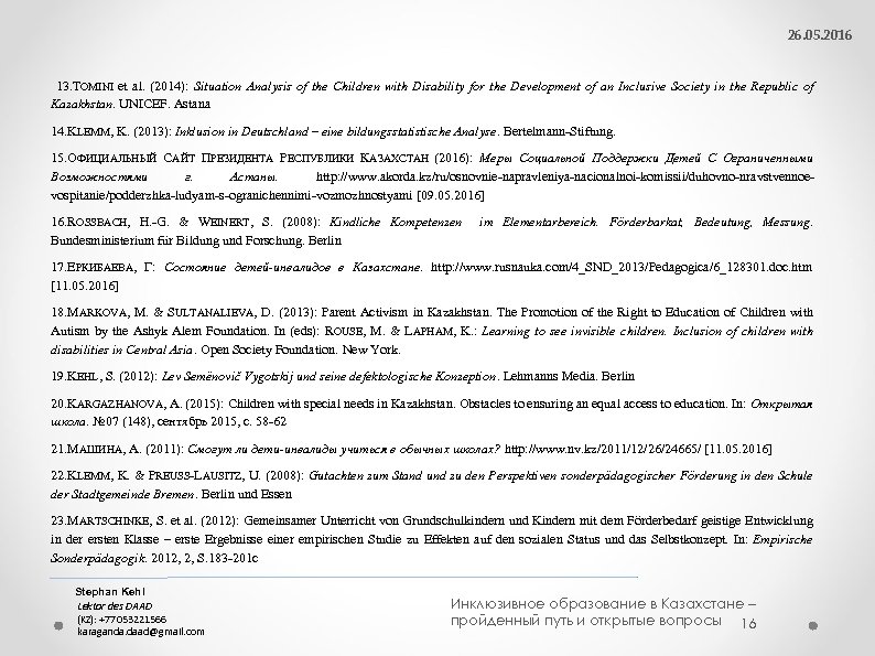 26. 05. 2016 13. TOMINI et al. (2014): Situation Analysis of the Children with