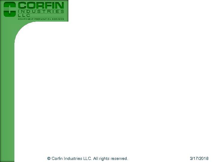 © Corfin Industries LLC. All rights reserved. 3/17/2018 