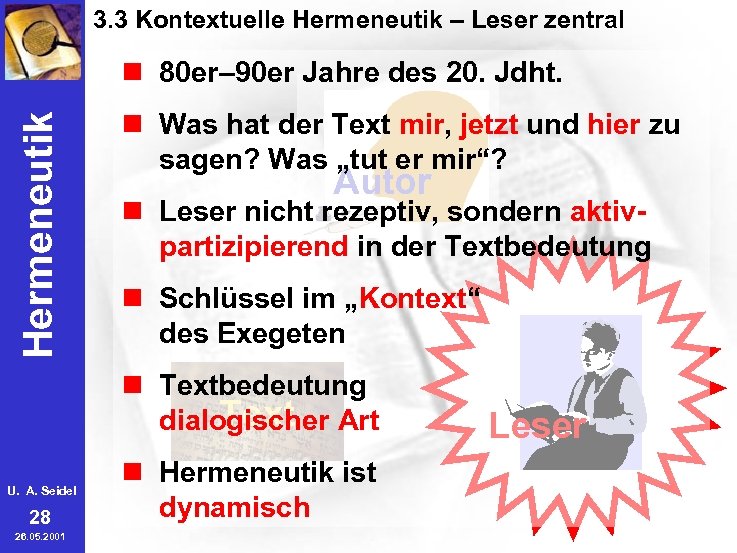 3. 3 Kontextuelle Hermeneutik – Leser zentral Hermeneutik n 80 er– 90 er Jahre