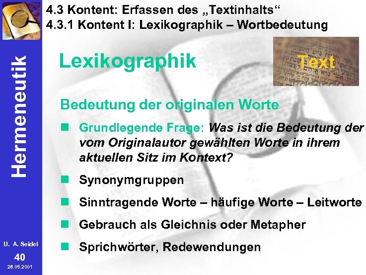 Hermeneutik 4. 3 Kontent: Erfassen des „Textinhalts“ 4. 3. 1 Kontent I: Lexikographik –