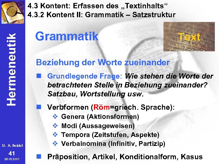 Hermeneutik 4. 3 Kontent: Erfassen des „Textinhalts“ 4. 3. 2 Kontent II: Grammatik –