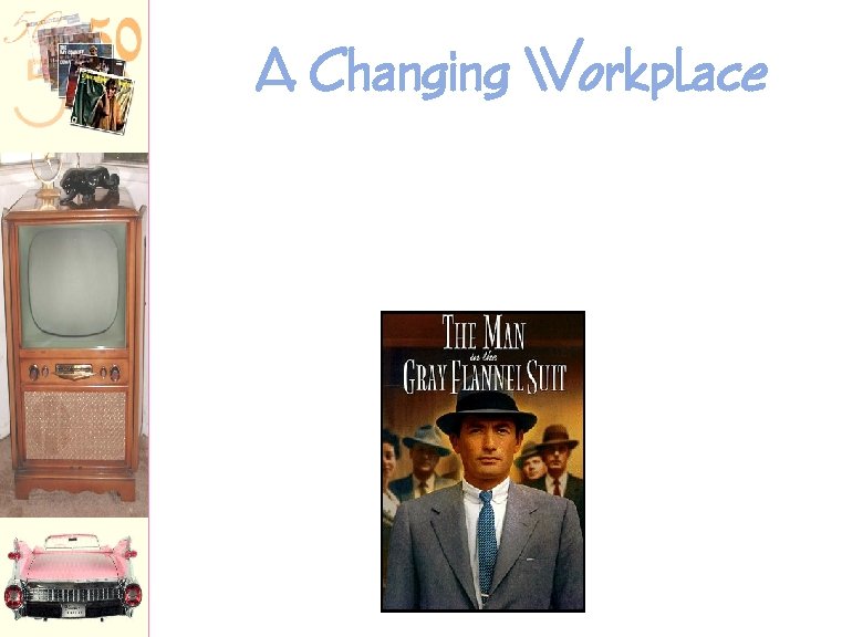 A Changing Workplace 