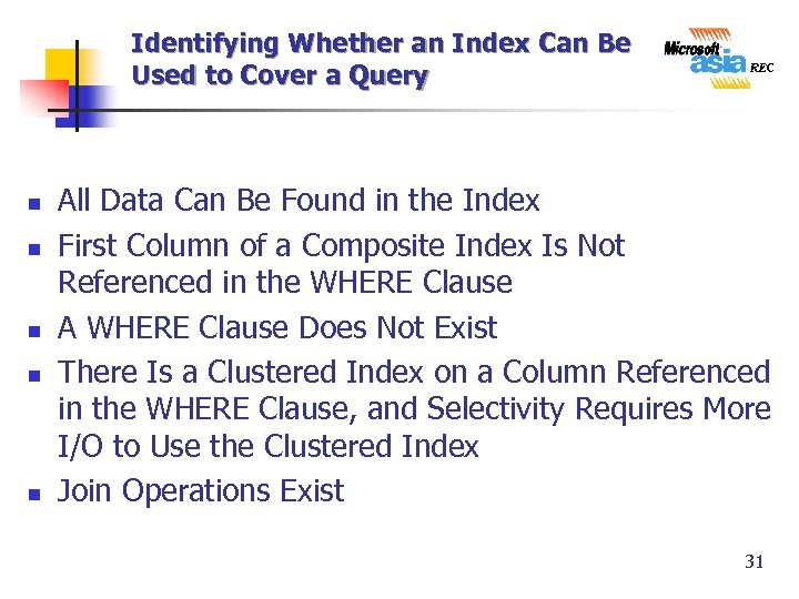 Identifying Whether an Index Can Be Used to Cover a Query n n n