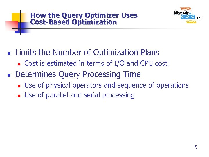 How the Query Optimizer Uses Cost-Based Optimization n Limits the Number of Optimization Plans