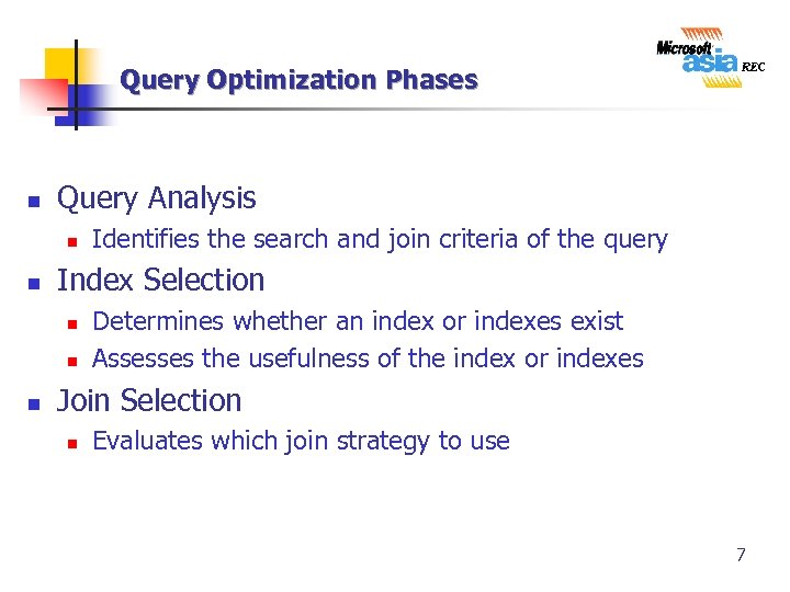 Query Optimization Phases n Query Analysis n n Index Selection n Identifies the search