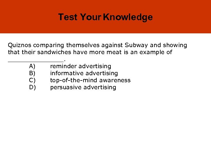 18 -13 Test Your Knowledge Quiznos comparing themselves against Subway and showing that their