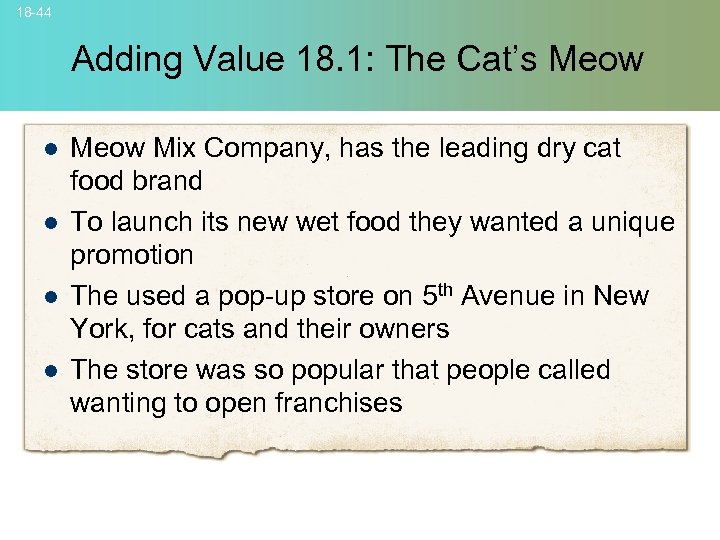 18 -44 Adding Value 18. 1: The Cat’s Meow l l Meow Mix Company,