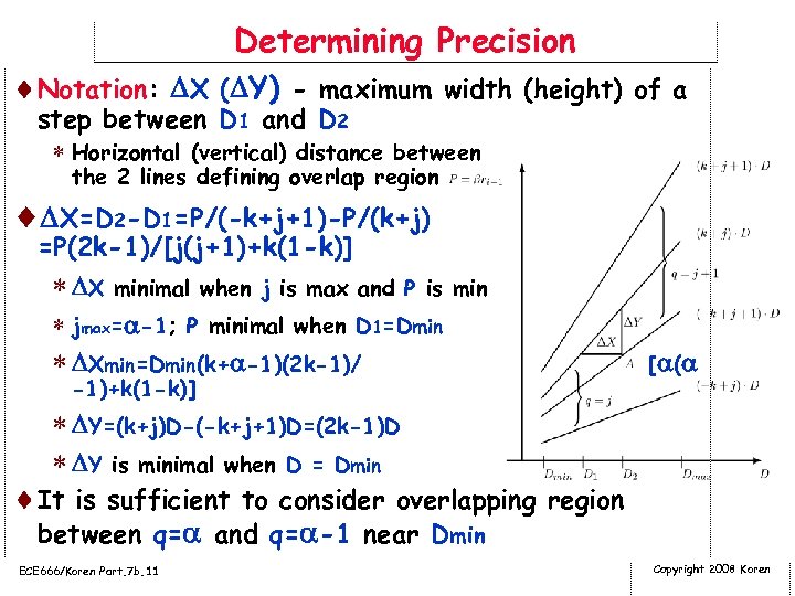Determining Precision ¨Notation: X ( Y) - maximum width (height) of a step between