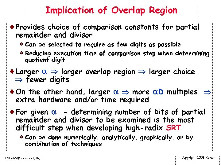 Implication of Overlap Region ¨Provides choice of comparison constants for partial remainder and divisor