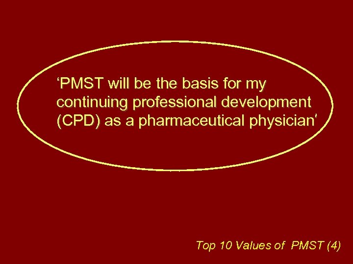‘PMST will be the basis for my continuing professional development (CPD) as a pharmaceutical