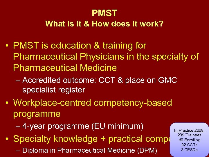 PMST What is it & How does it work? • PMST is education &