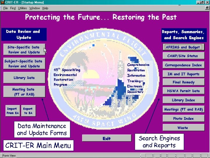 Data Maintenance and Update Forms CRIT-ER Main Menu Search Engines and Reports 
