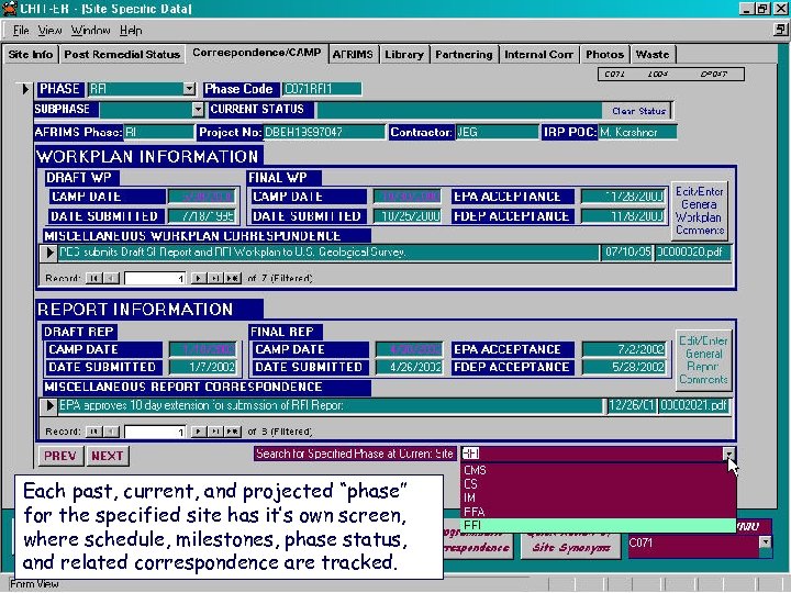 Each past, current, and projected “phase” for the specified site has it’s own screen,