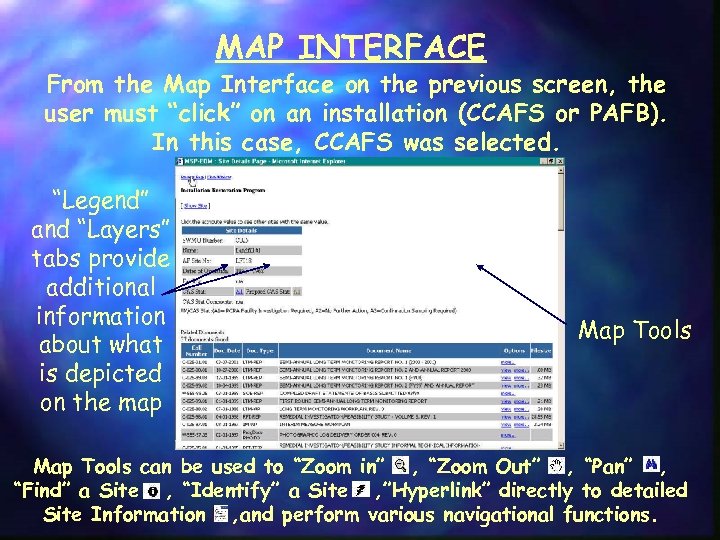 MAP INTERFACE From the Map Interface on the previous screen, the user must “click”