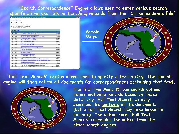 “Search Correspondence” Engine allows user to enter various search specifications and returns matching records