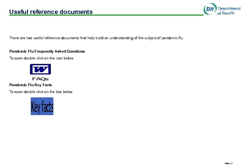 Useful reference documents There are two useful reference documents that help build an understanding