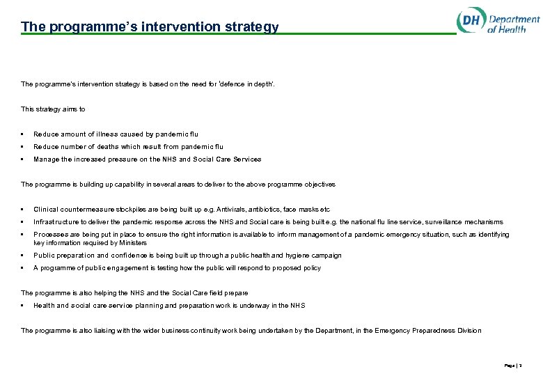 The programme’s intervention strategy is based on the need for ‘defence in depth’. This