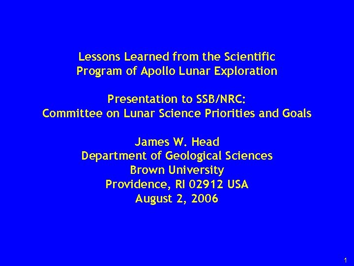 Lessons Learned from the Scientific Program of Apollo Lunar Exploration Presentation to SSB/NRC: Committee