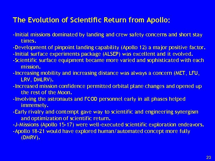 The Evolution of Scientific Return from Apollo: -Initial missions dominated by landing and crew