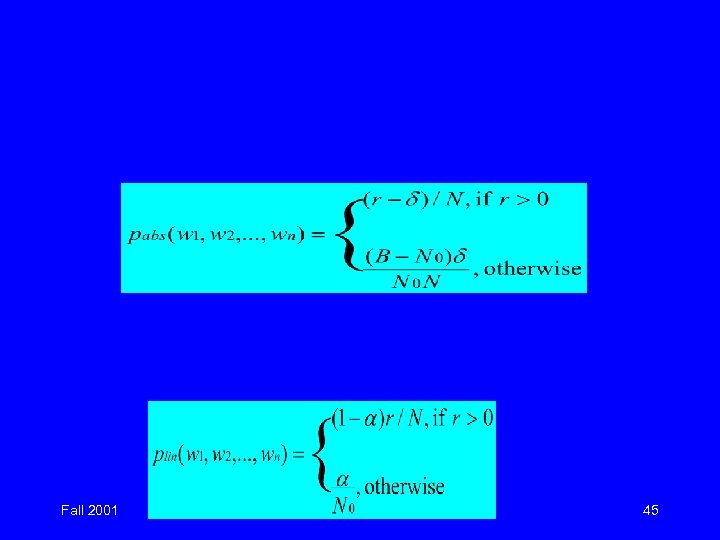 Fall 2001 EE 669: Natural Language Processing 45 