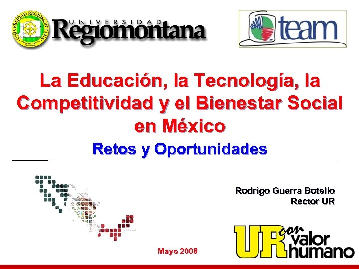La Educación, la Tecnología, la Competitividad y el Bienestar Social en México Retos y